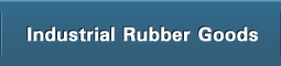 Industrial Rubber Goods